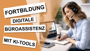 Digitale Büroassistenz mit KI-Tools